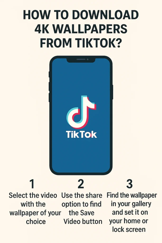 How to Download 4K Wallpapers from TikTok?